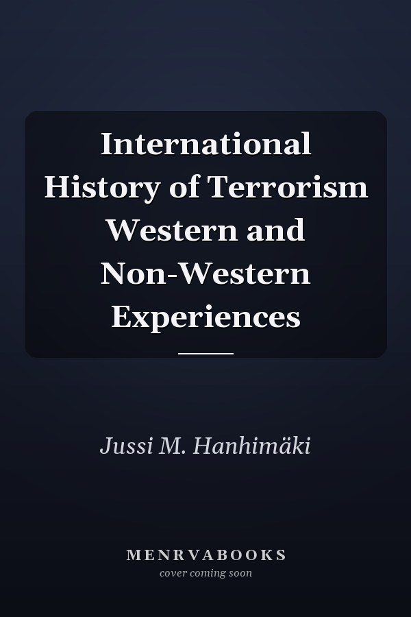 International History of Terrorism Western and Non-Western Experiences