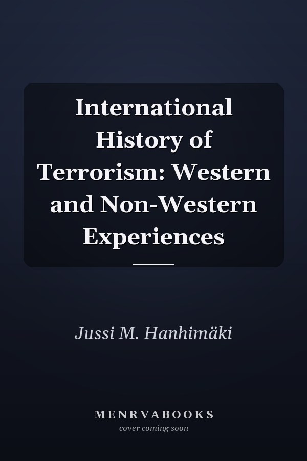 International History of Terrorism: Western and Non-Western Experiences