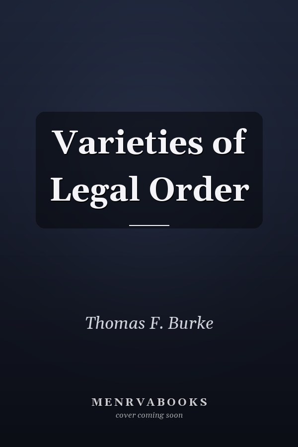 Varieties of Legal Order