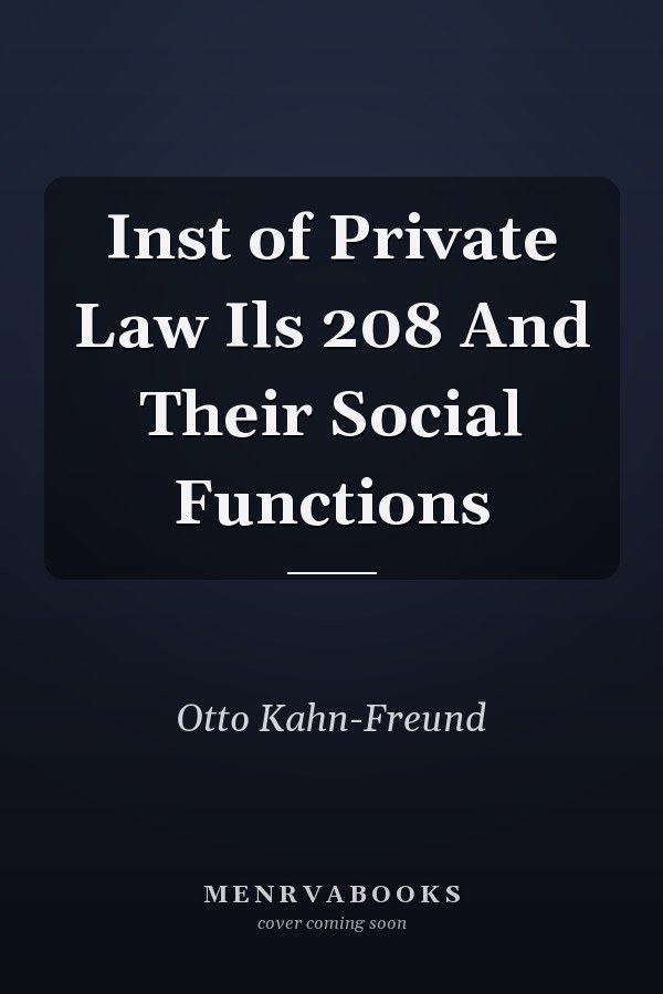 Inst of Private Law Ils 208 And Their Social Functions