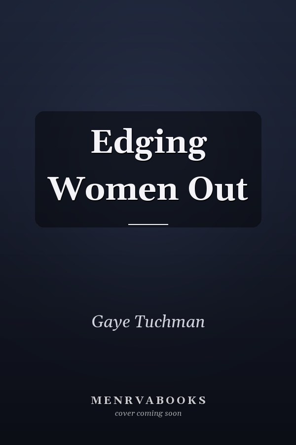 Edging Women Out