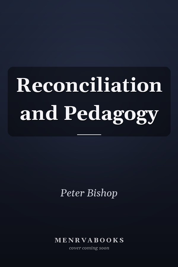 Reconciliation and Pedagogy