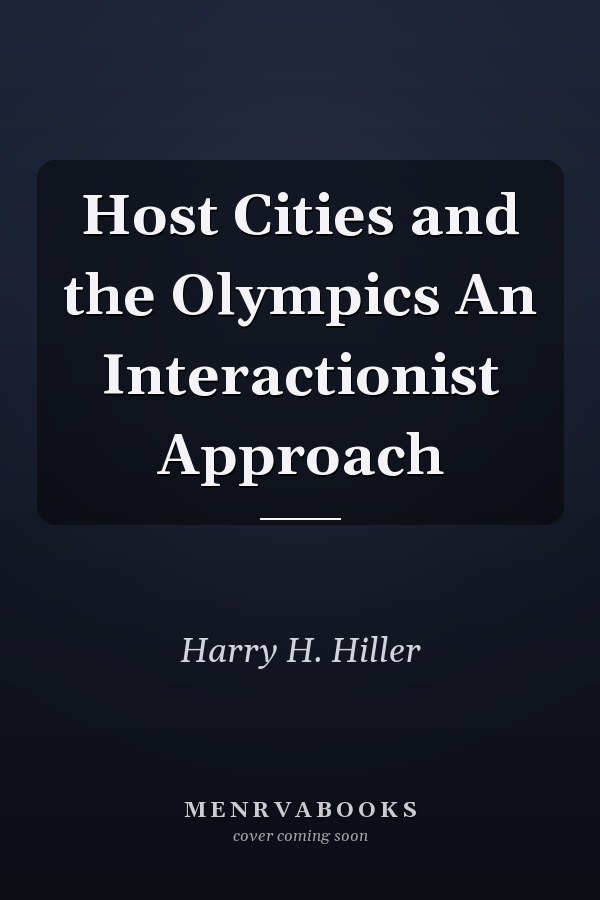 Host Cities and the Olympics An Interactionist Approach
