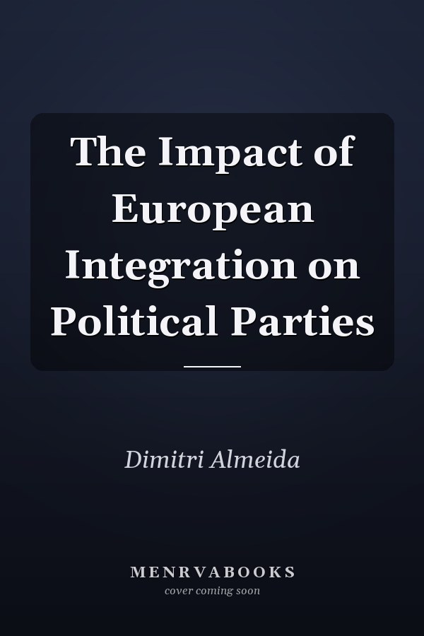 The Impact of European Integration on Political Parties