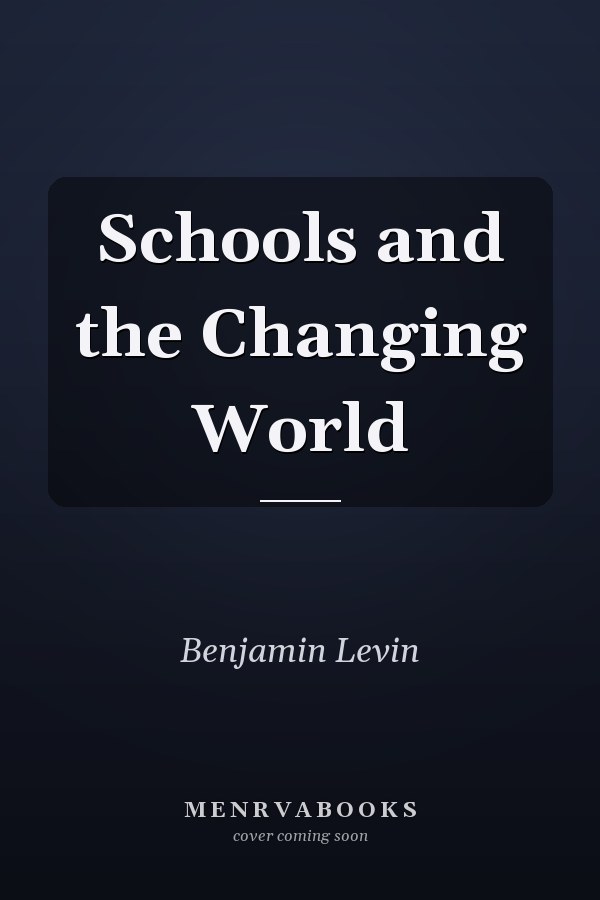 Schools and the Changing World