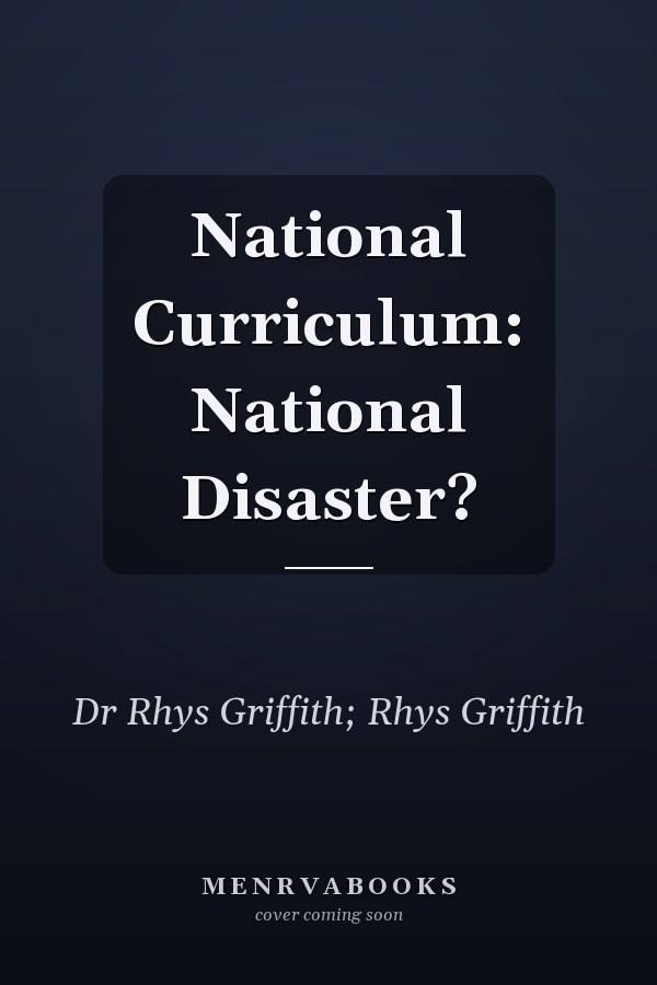 National Curriculum: National Disaster?