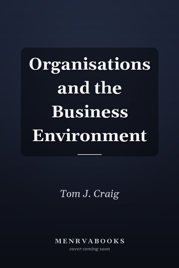 Organisations and the Business Environment
