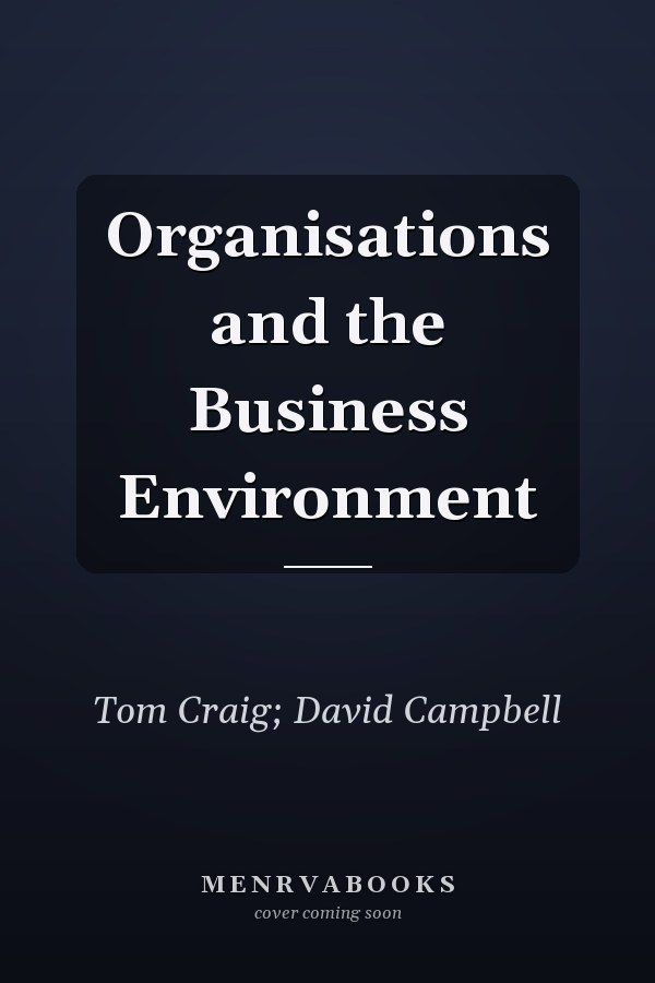 Organisations and the Business Environment