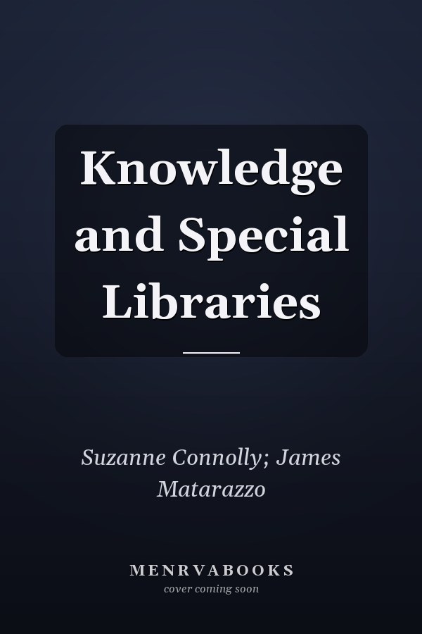 Knowledge and Special Libraries