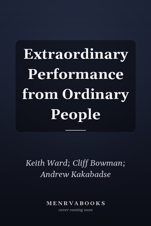Extraordinary Performance from Ordinary People