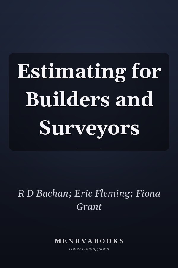 Estimating for Builders and Surveyors