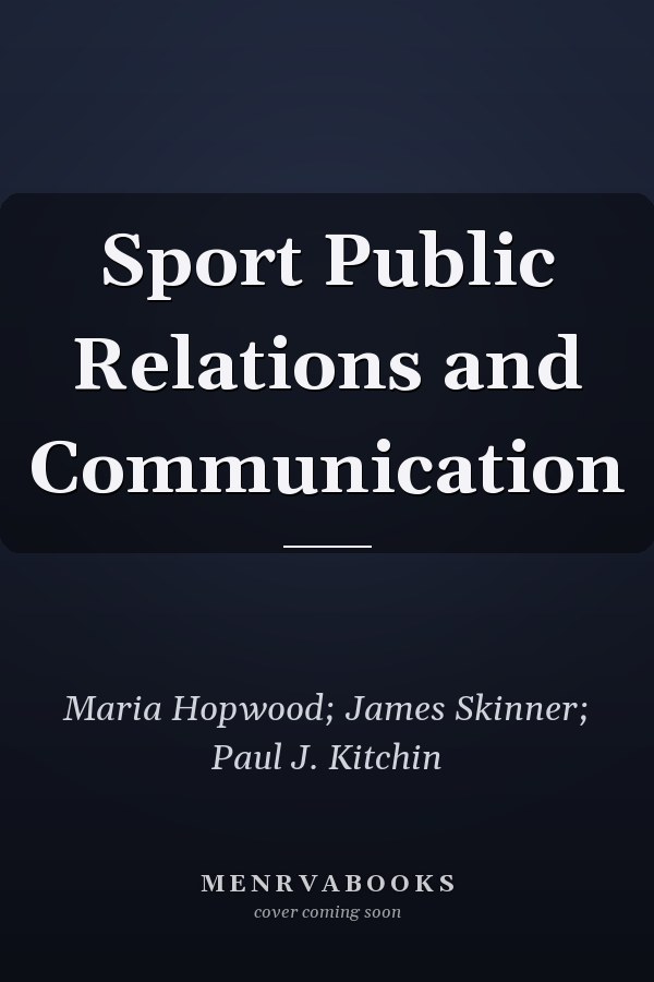 Sport Public Relations and Communication