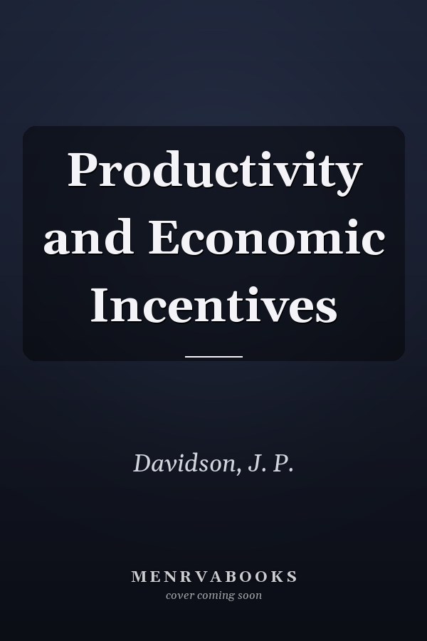 Productivity and Economic Incentives