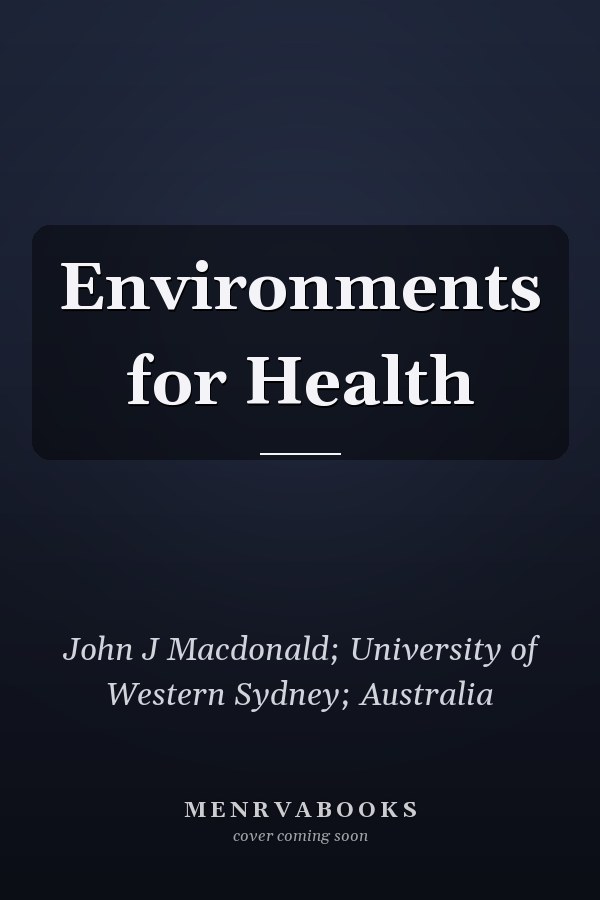 Environments for Health