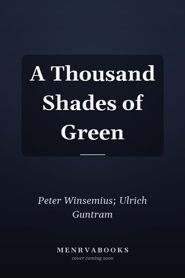 A Thousand Shades of Green