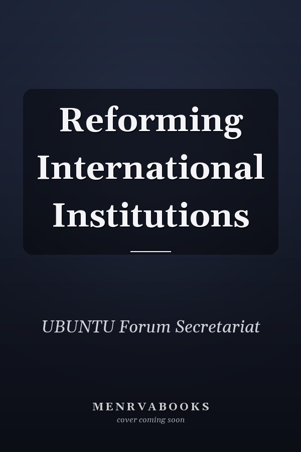 Reforming International Institutions