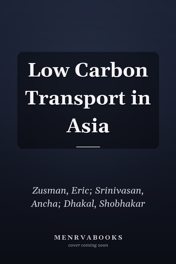 Low Carbon Transport in Asia
