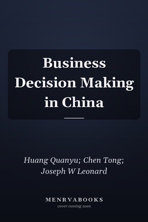 Business Decision Making in China
