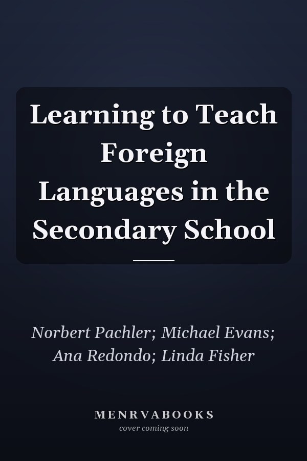 Learning to Teach Foreign Languages in the Secondary School