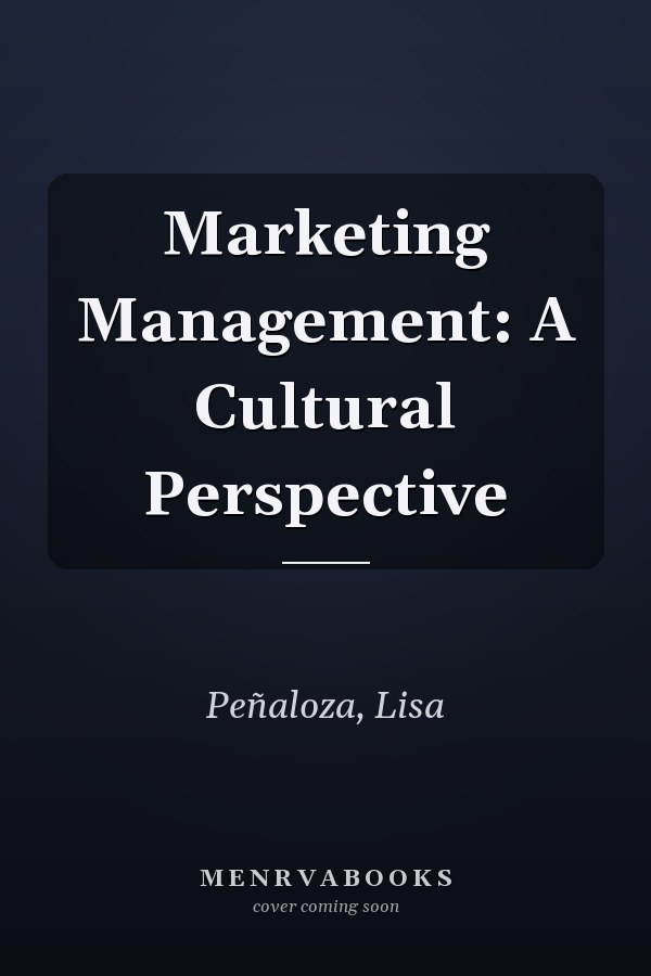 Marketing Management: A Cultural Perspective