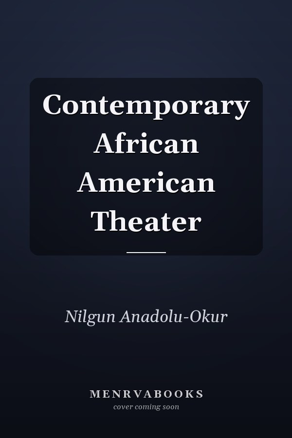 Contemporary African American Theater