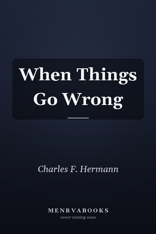 When Things Go Wrong