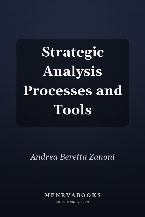 Strategic Analysis Processes and Tools