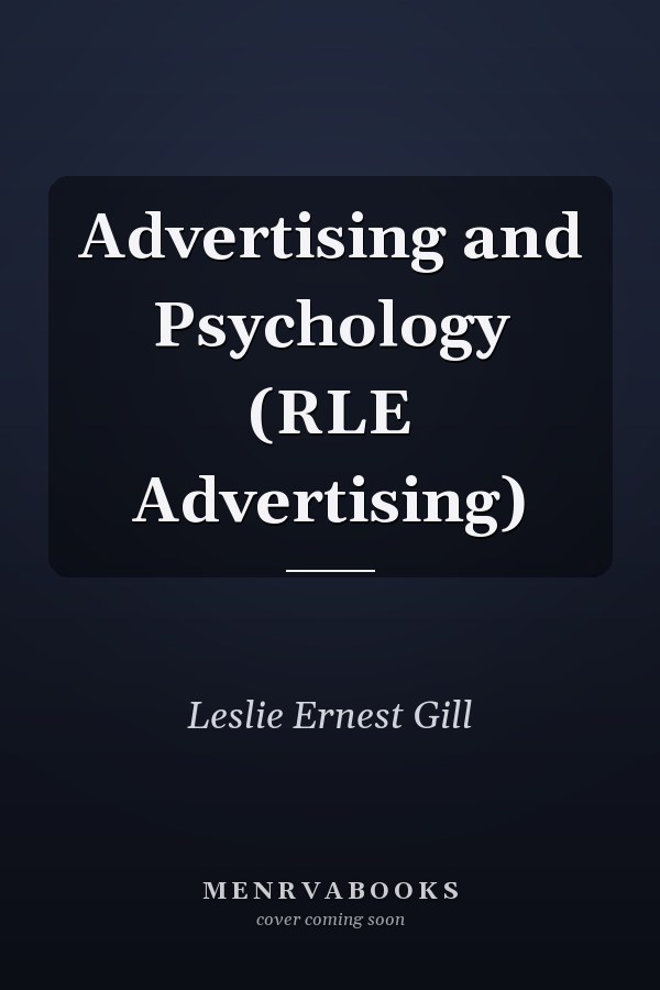Advertising and Psychology (RLE Advertising)