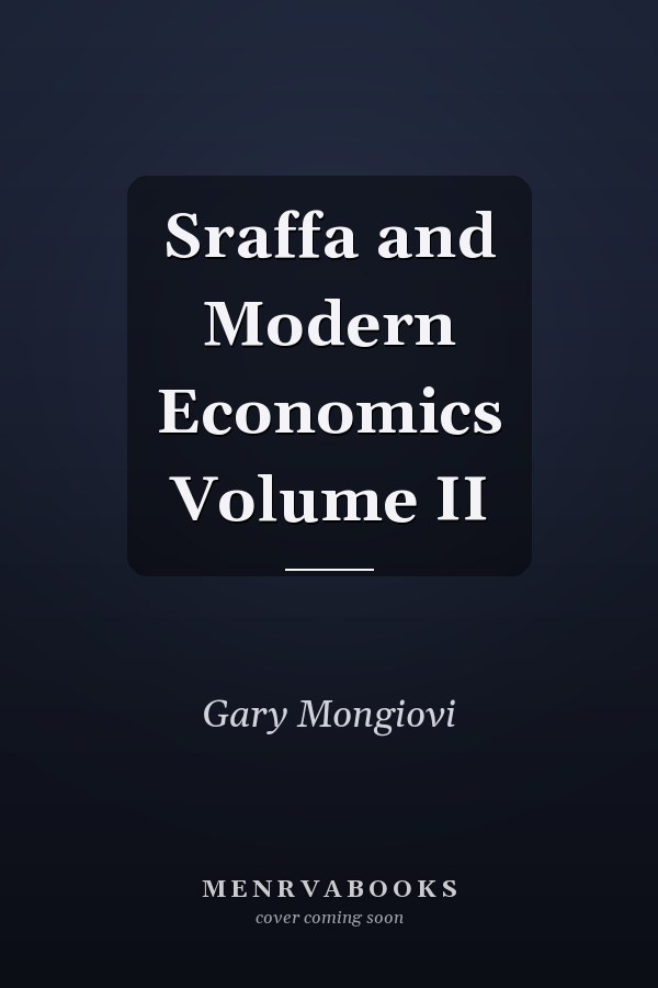 Sraffa and Modern Economics Volume II