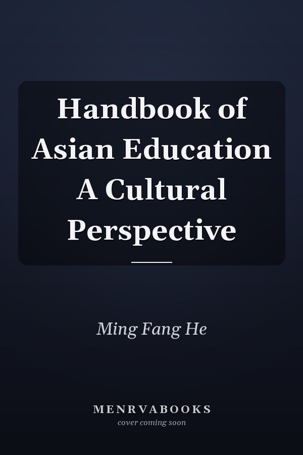 Handbook of Asian Education A Cultural Perspective