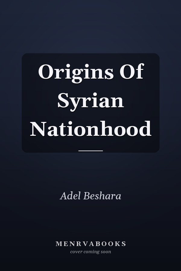 Origins Of Syrian Nationhood