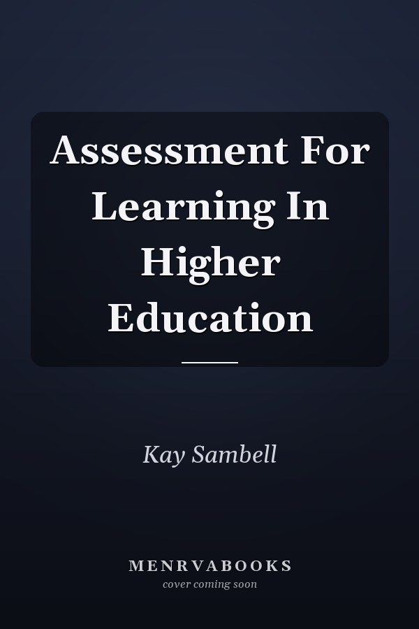 Assessment For Learning In Higher Education