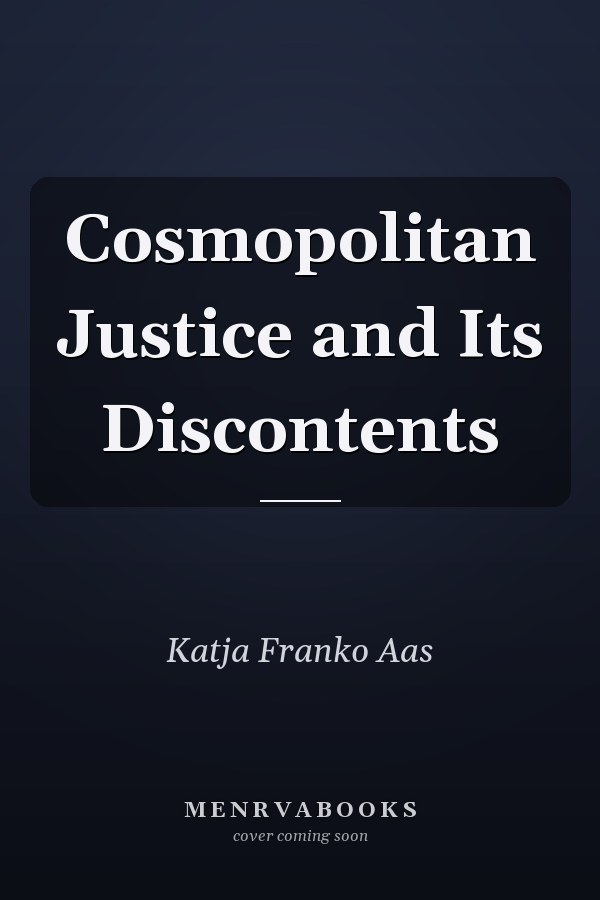 Cosmopolitan Justice and Its Discontents