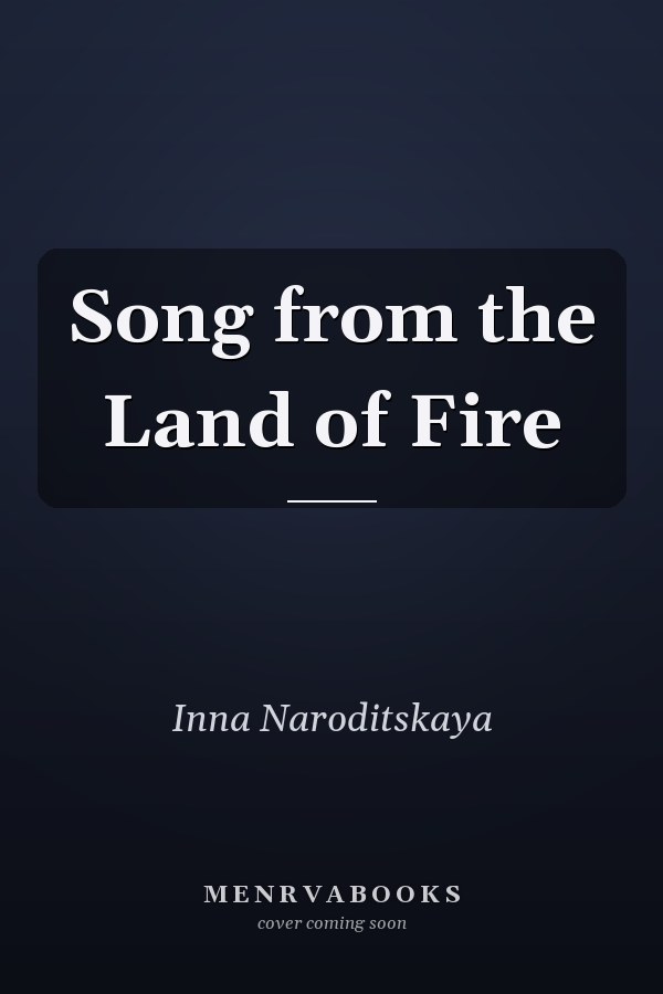 Song from the Land of Fire