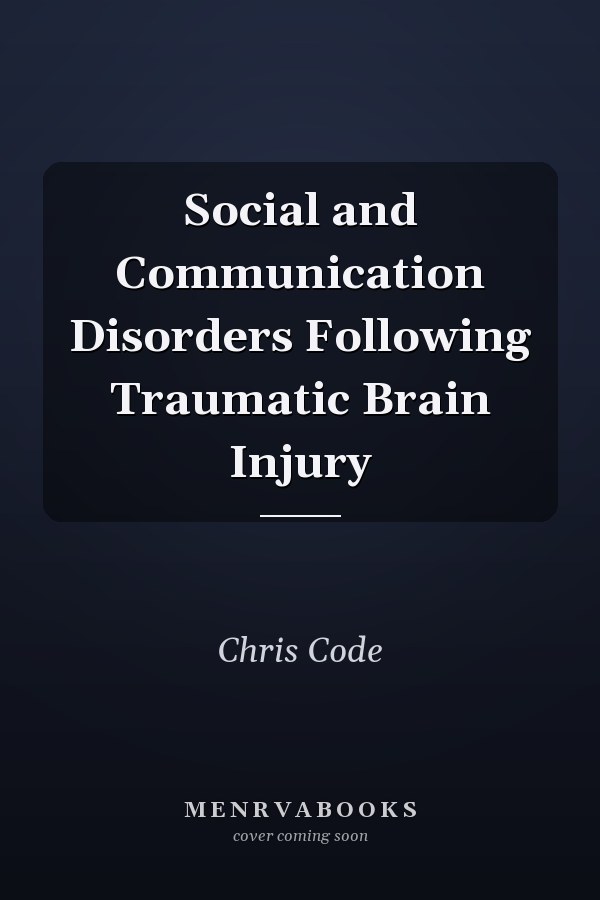 Social and Communication Disorders Following Traumatic Brain Injury