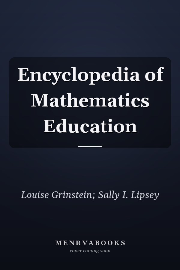 Encyclopedia of Mathematics Education