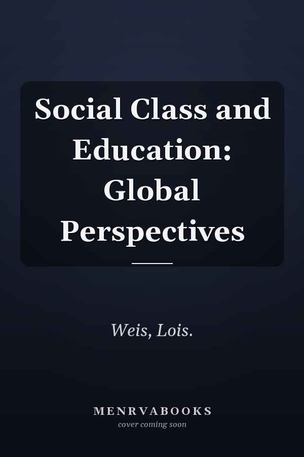 Social Class and Education: Global Perspectives