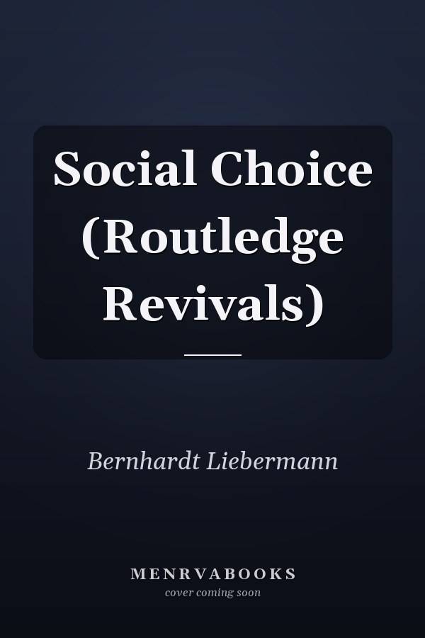 Social Choice (Routledge Revivals)