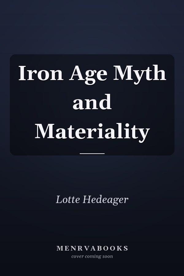 Iron Age Myth and Materiality