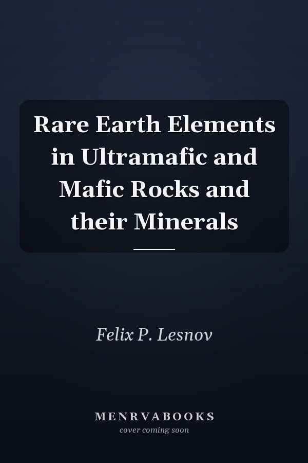 Rare Earth Elements in Ultramafic and Mafic Rocks and their Minerals