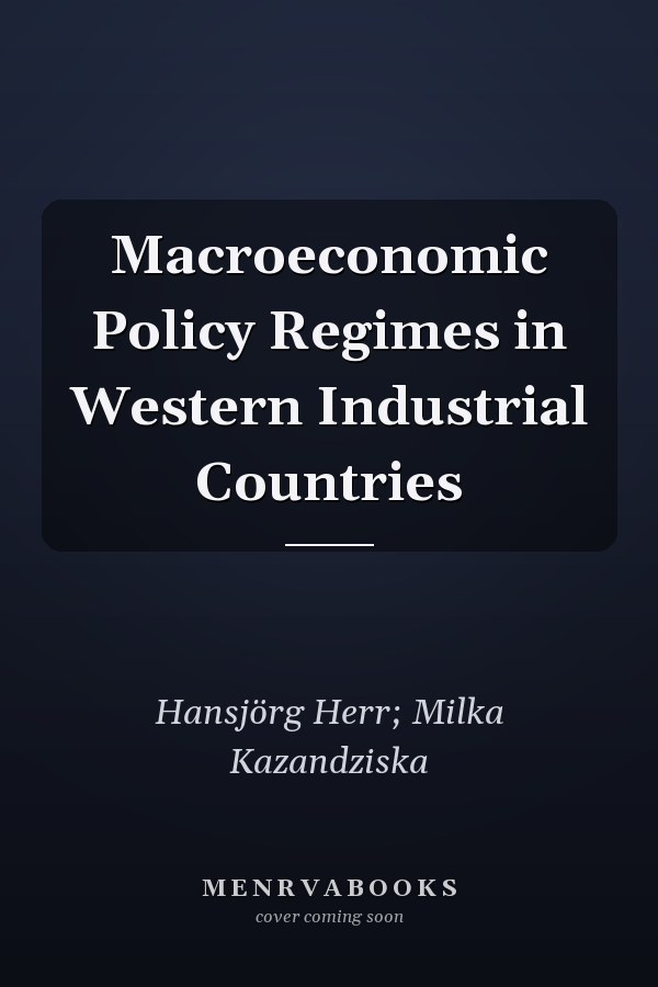 Macroeconomic Policy Regimes in Western Industrial Countries