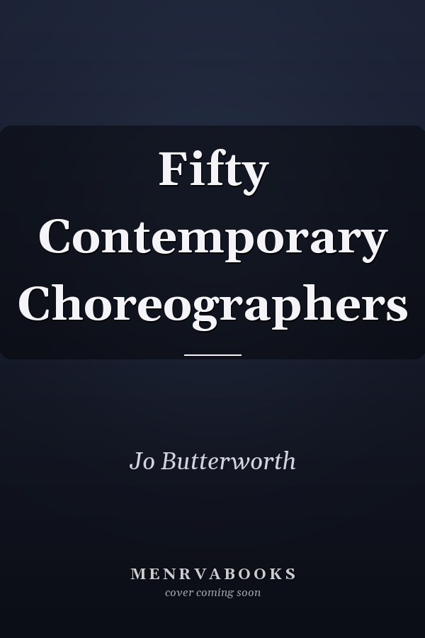 Fifty Contemporary Choreographers