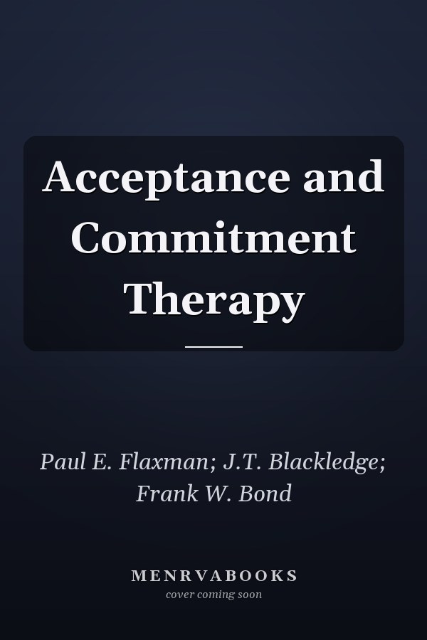 Acceptance and Commitment Therapy