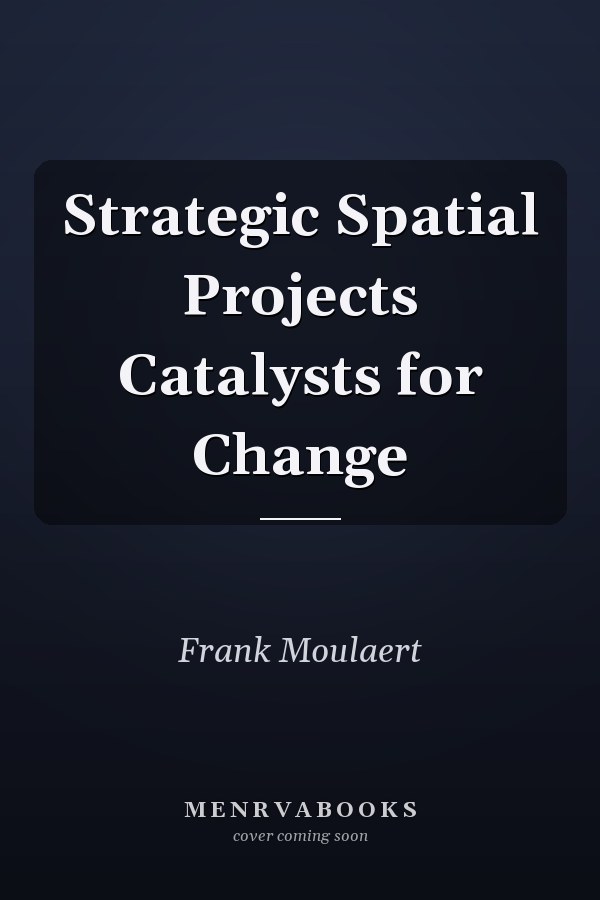 Strategic Spatial Projects Catalysts for Change