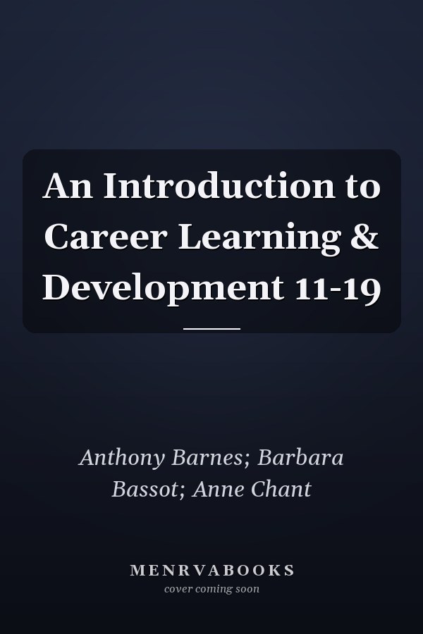 An Introduction to Career Learning & Development 11-19