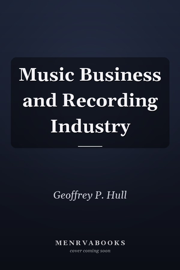 Music Business and Recording Industry