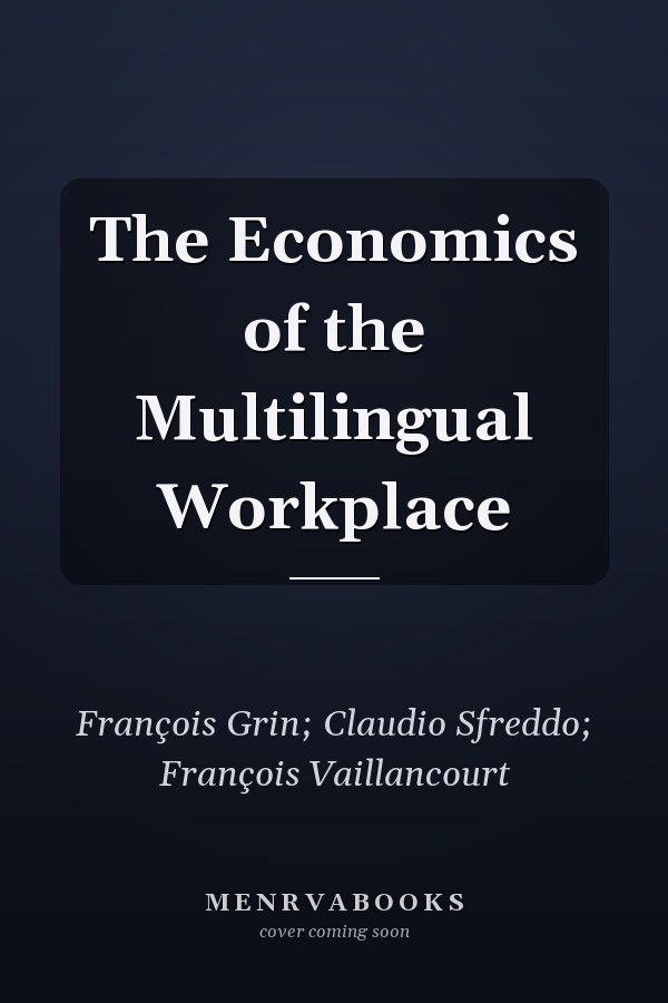 The Economics of the Multilingual Workplace