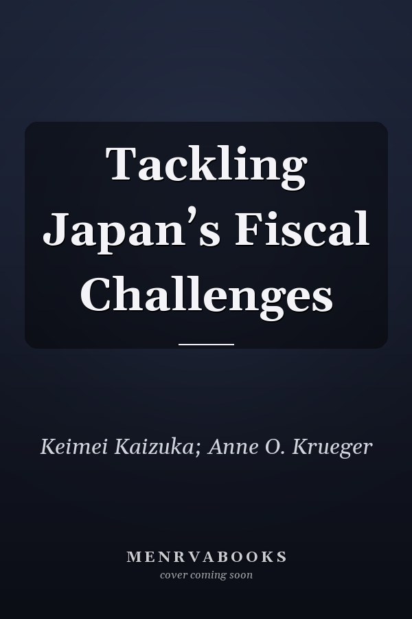 Tackling Japan’s Fiscal Challenges