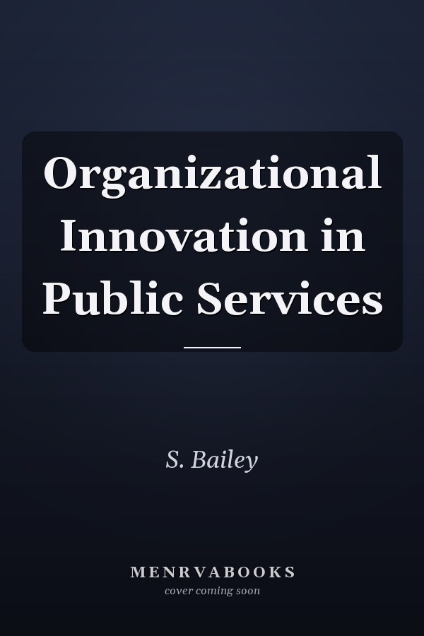 Organizational Innovation in Public Services