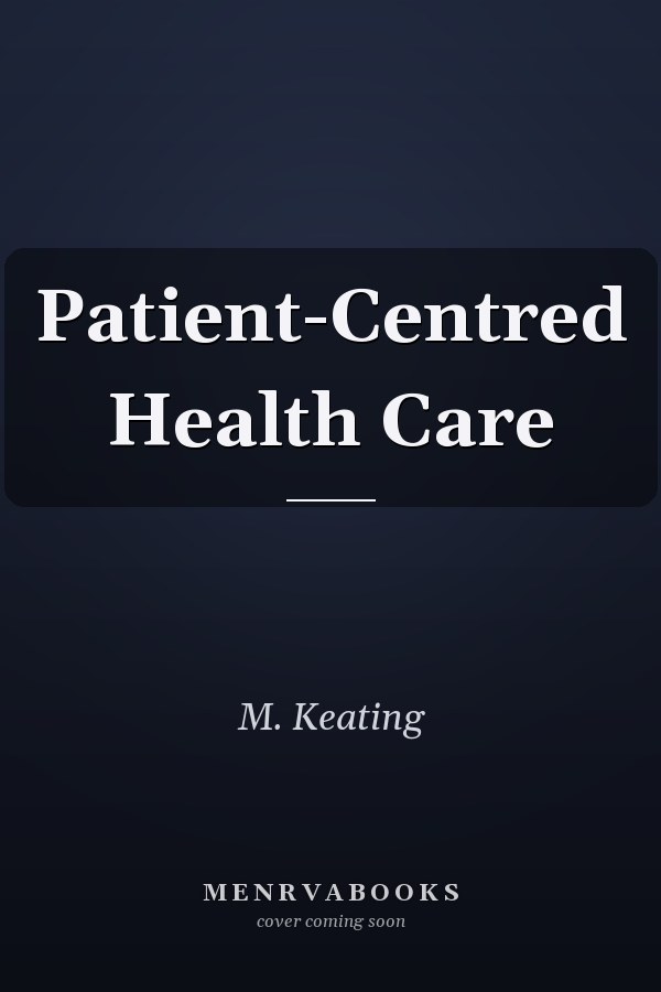Patient-Centred Health Care